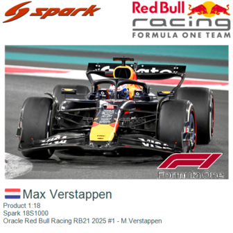 Product 1:18 | Spark 18S1000 | Oracle Red Bull Racing RB21 2025 #1 - M.Verstappen