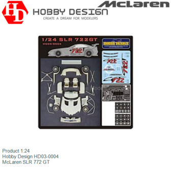 Product 1:24 | Hobby Design HD03-0004 | McLaren SLR 772 GT