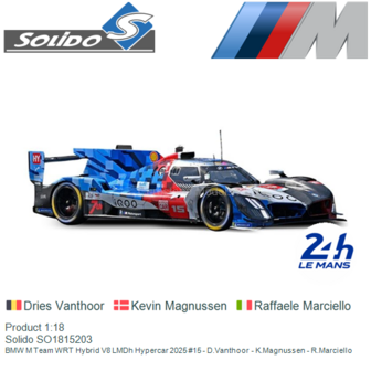 Product 1:18 | Solido SO1815203 | BMW M Team WRT Hybrid V8 LMDh Hypercar 2025 #15 - D.Vanthoor - K.Magnussen - R.Marciello