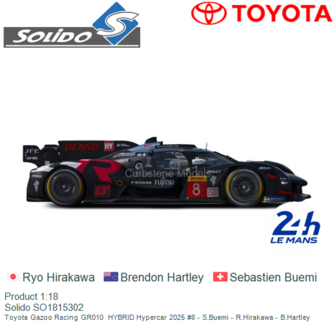 Product 1:18 | Solido SO1815302 | Toyota Gazoo Racing GR010  HYBRID Hypercar 2025 #8 - S.Buemi - R.Hirakawa - B.Hartley