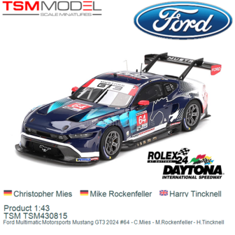 Product 1:43 | TSM TSM430815 | Ford Multimatic Motorsports Mustang GT3 2024 #64 - C.Mies - M.Rockenfeller - H.Tincknell
