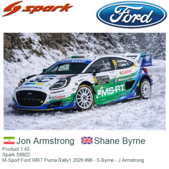 Product 1:43 | Spark S6922 | M-Sport Ford WRT Puma Rally1 2026 #96 - S.Byrne - J.Armstrong