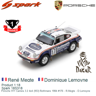 Product 1:18 | Spark 18S318 | Porsche 911 Carrera 3.2 4x4 (953) Rothmans 1984 #176 - R.Megte - D.Lemoyne