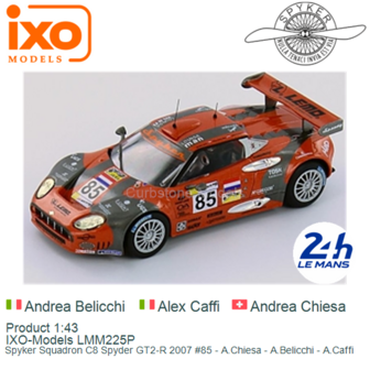 Product 1:43 | IXO-Models LMM225P | Spyker Squadron C8 Spyder GT2-R 2007 #85 - A.Chiesa - A.Belicchi - A.Caffi