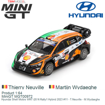 Product 1:64 | MiniGT MGT00972 | Hyundai Shell Mobis WRT i20 N Rally1 Hybrid 2023 #11 - T.Neuville - M.Wydaeghe