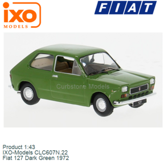 Product 1:43 | IXO-Models CLC607N.22 | Fiat 127 Dark Green 1972