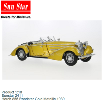 Product 1:18 | Sunstar 2411 | Horch 855 Roadster Gold Metallic 1939