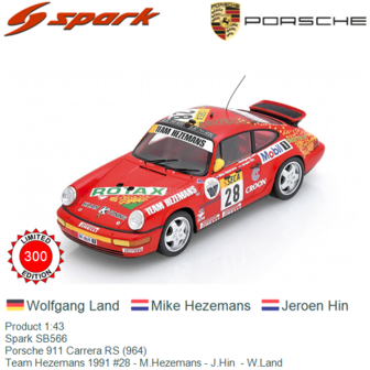 Product 1:43 | Spark SB566 | Porsche 911 Carrera RS (964) | Team Hezemans 1991 #28 - M.Hezemans - J.Hin  - W.Land