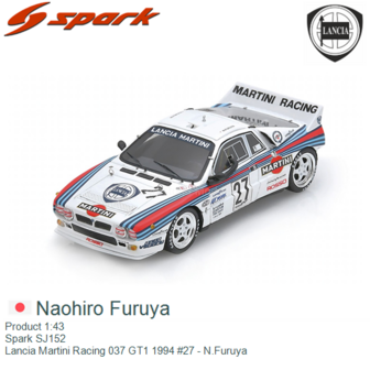 Product 1:43 | Spark SJ152 | Lancia Martini Racing 037 GT1 1994 #27 - N.Furuya