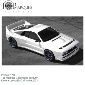 Product 1:18 | Top Marques Collectibles Top129A | Kimera Lancia EVO37 White 2023