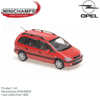 Product 1:43 | Minichamps 940048000 | Opel Zafira Red 1999