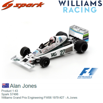 Product 1:43 | Spark S7496 | Williams Grand Prix Engineering FW06 1979 #27 - A.Jones