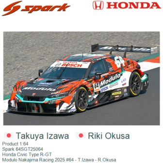 Product 1:64 | Spark 64SGT25064 | Honda Civic Type R-GT | Modulo Nakajima Racing 2025 #64 - T.Izawa - R.Okusa
