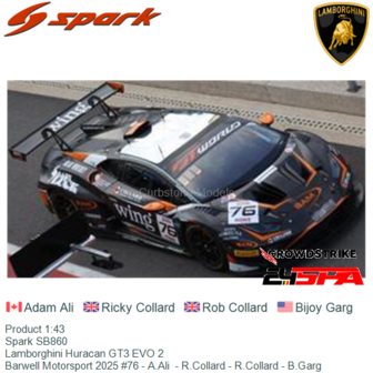 Product 1:43 | Spark SB860 | Lamborghini Huracan GT3 EVO 2 | Barwell Motorsport 2025 #76 - A.Ali  - R.Collard - R.Collard - B.G