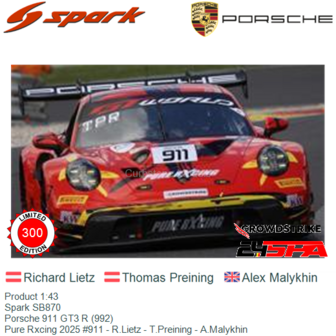 Product 1:43 | Spark SB870 | Porsche 911 GT3 R (992) | Pure Rxcing 2025 #911 - R.Lietz - T.Preining - A.Malykhin