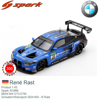 Product 1:43 | Spark SG966 | BMW M4 GT3 DTM | Schubert Motorsport 2024 #33 - R.Rast
