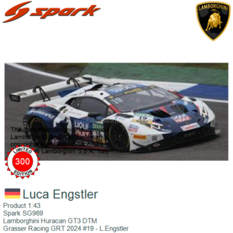 Product 1:43 | Spark SG969 | Lamborghini Huracan GT3 DTM | Grasser Racing GRT 2024 #19 - L.Engstler