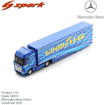 Product 1:43 | Spark S8514 | Mercedes Benz Actros | GoodYear 2025