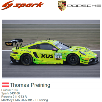Product 1:64 | Spark 64S106 | Porsche 911 GT3 R | Manthey EMA 2025 #91 - T.Preining