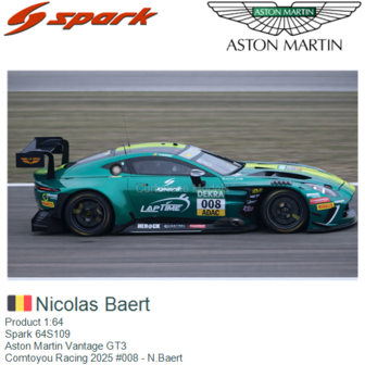 Product 1:64 | Spark 64S109 | Aston Martin Vantage GT3 | Comtoyou Racing 2025 #008 - N.Baert