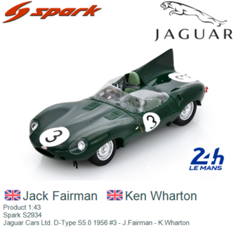 Product 1:43 | Spark S2934 | Jaguar Cars Ltd. D-Type S5.0 1956 #3 - J.Fairman - K.Wharton