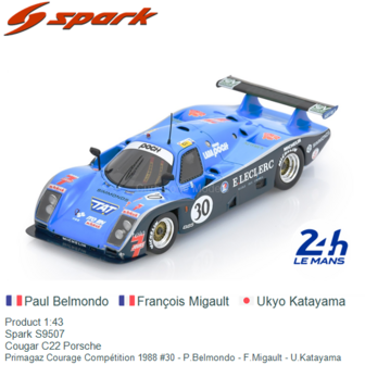 Product 1:43 | Spark S9507 | Cougar C22 Porsche | Primagaz Courage Comp&eacute;tition 1988 #30 - P.Belmondo - F.Migault - U.Katay