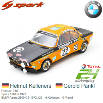 Product 1:18 | Spark 18NUR1972 | BMW Alpina 2800 CS 1972 #22 - H.Kelleners - G.Pankl