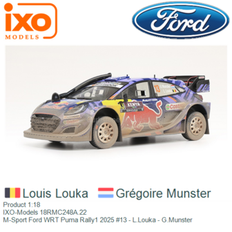 Product 1:18 | IXO-Models 18RMC248A.22 | M-Sport Ford WRT Puma Rally1 2025 #13 - L.Louka - G.Munster