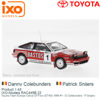 Product 1:43 | IXO-Models RAC449B.22 | Toyota Team Europe Celica GT-Four (ST165) 1989 #1 - D.Colebunders - P.Snijers