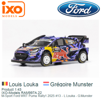 Product 1:43 | IXO-Models RAM997A.22 | M-Sport Ford WRT Puma Rally1 2025 #13 - L.Louka - G.Munster