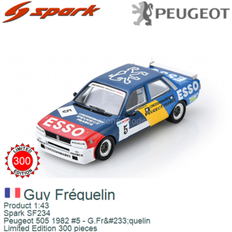 Product 1:43 | Spark SF234 | Peugeot 505 1982 #5 - G.Fr&amp;#233;quelin