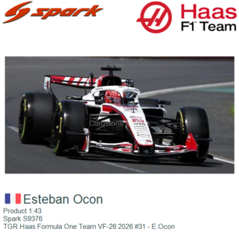Product 1:43 | Spark S9376 | TGR Haas Formula One Team VF-26 2026 #31 - E.Ocon
