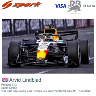 Product 1:43 | Spark S9383 | Visa Cash App Racing Bulls Formula One Team VCARB 03 2026 #41 - A.Lindblad