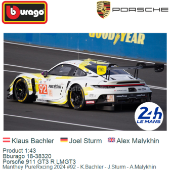 Product 1:43 | Bburago 18-38320 | Porsche 911 GT3 R LMGT3 | Manthey PureRxcing 2024 #92 - K.Bachler - J.Sturm - A.Malykhin