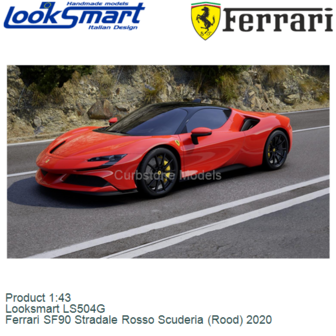 Product 1:43 | Looksmart LS504G | Ferrari SF90 Stradale Rosso Scuderia (Rood) 2020