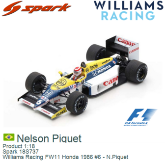 Product 1:18 | Spark 18S737 | Williams Racing FW11 Honda 1986 #6 - N.Piquet