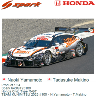 Product 1:64 | Spark 64SGT25100 | Honda Civic Type R-GT | TEAM KUNIMITSU 2025 #100 - N.Yamamoto - T.Makino
