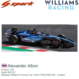 Product 1:64 | Spark 64S133 | Atlassian Williams Formula One Team FW48 2026 #23 - A.Albon