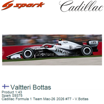 Product 1:43 | Spark S9375 | Cadillac Formula 1 Team Mac-26 2026 #77 - V.Bottas