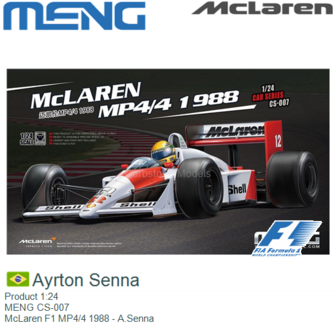 Product 1:24 | MENG CS-007 | McLaren F1 MP4/4 1988 - A.Senna