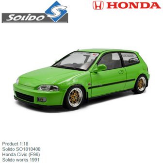 Product 1:18 | Solido SO1810408 | Honda Civic (E96) | Solido works 1991