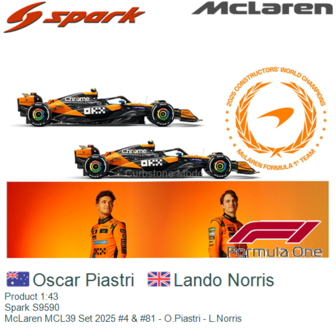 Product 1:43 | Spark S9590 | McLaren MCL39 Set 2025 #4 &amp; #81 - O.Piastri - L.Norris