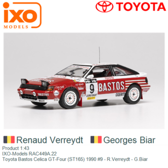 Product 1:43 | IXO-Models RAC449A.22 | Toyota Bastos Celica GT-Four (ST165) 1990 #9 - R.Verreydt - G.Biar