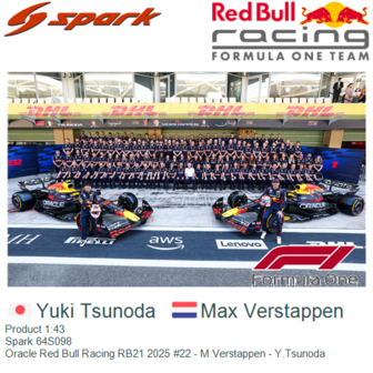 Product 1:43 | Spark 64S098 | Oracle Red Bull Racing RB21 2025 #22 - M.Verstappen - Y.Tsunoda