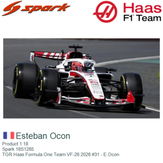 Product 1:18 | Spark 18S1265 | TGR Haas Formula One Team VF-26 2026 #31 - E.Ocon