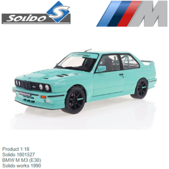 Product 1:18 | Solido 1801527 | BMW M M3 (E30) | Solido works 1990