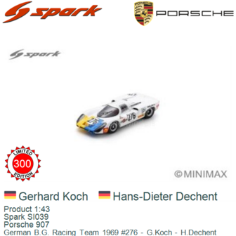Product 1:43 | Spark SI039 | Porsche 907 | German B.G. Racing Team 1969 #276 - G.Koch - H.Dechent 