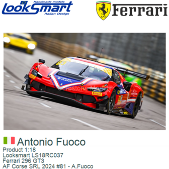 Product 1:18 | Looksmart LS18RC037 | Ferrari 296 GT3 | AF Corse SRL 2024 #81 - A.Fuoco