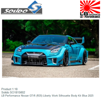 Product 1:18 | Solido SO1815602 | LB Performance Nissan GT-R (R35) Liberty Work Silhouette Body Kit Blue 2025