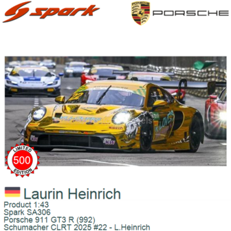 Product 1:43 | Spark SA306 | Porsche 911 GT3 R (992) | Schumacher CLRT 2025 #22 - L.Heinrich